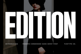 Edition Fonts: Design & Typography Projects